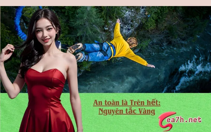 An toàn là Trên hết: Nguyên tắc Vàng