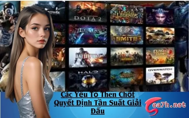 Các Yếu Tố Then Chốt Quyết Định Tần Suất Giải Đấu