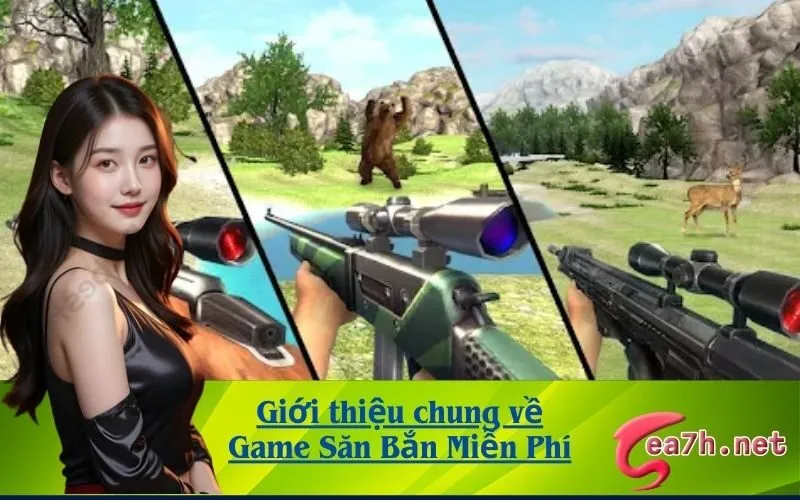 Giới thiệu chung về Game Săn Bắn Miễn Phí