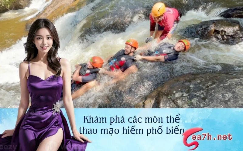 Khám phá các môn thể thao mạo hiểm phổ biến