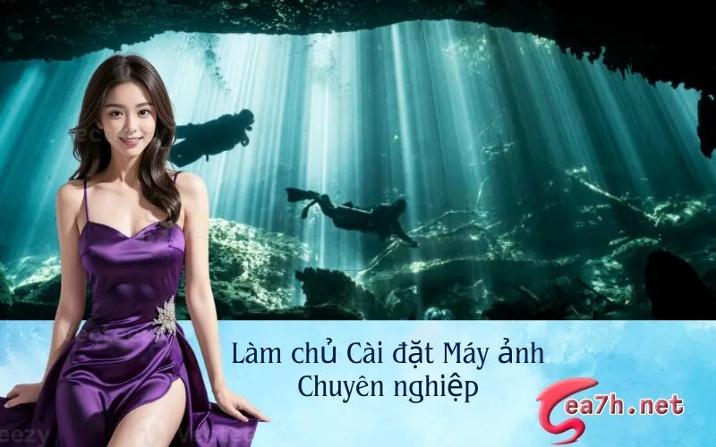 Làm chủ Cài đặt Máy ảnh Chuyên nghiệp