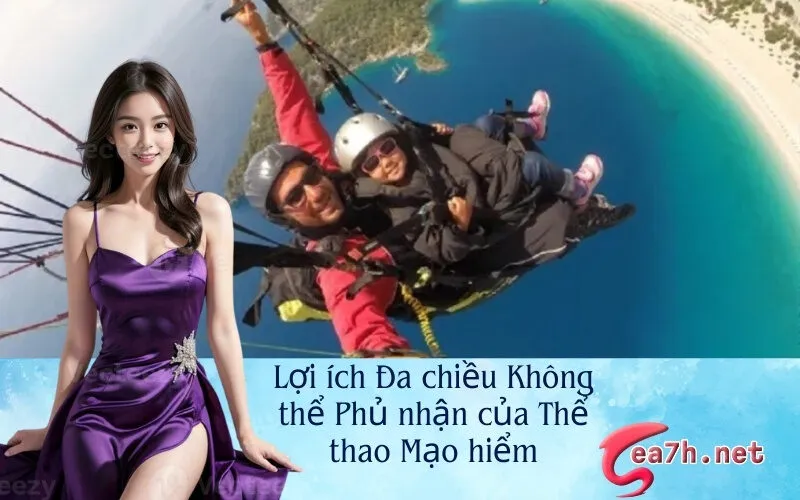 Lợi ích Đa chiều Không thể Phủ nhận của Thể thao Mạo hiểm