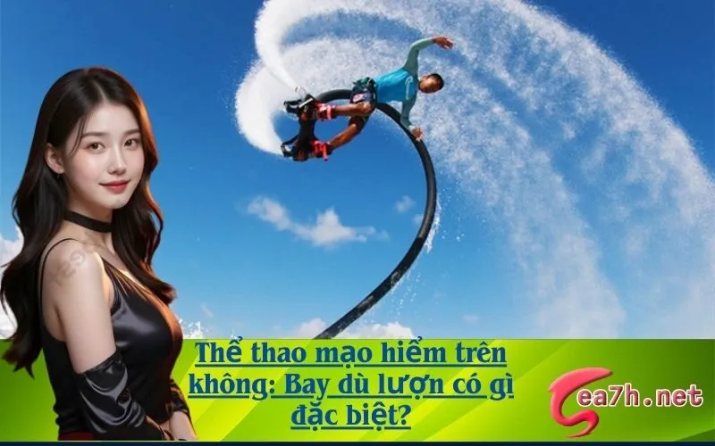 Thể thao mạo hiểm trên không: Bay dù lượn có gì đặc biệt?