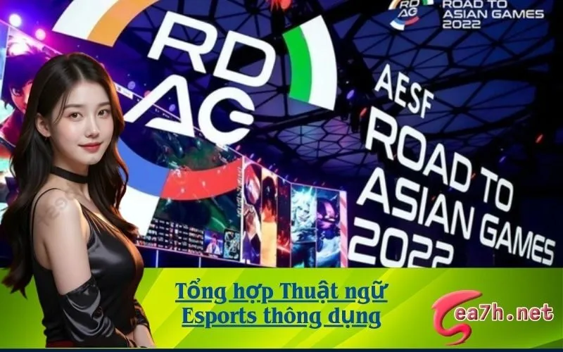 Tổng hợp Thuật ngữ Esports thông dụng