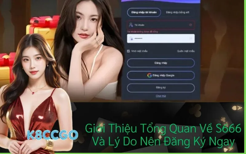Giới Thiệu Tổng Quan Về S666 Và Lý Do Nên Đăng Ký Ngay