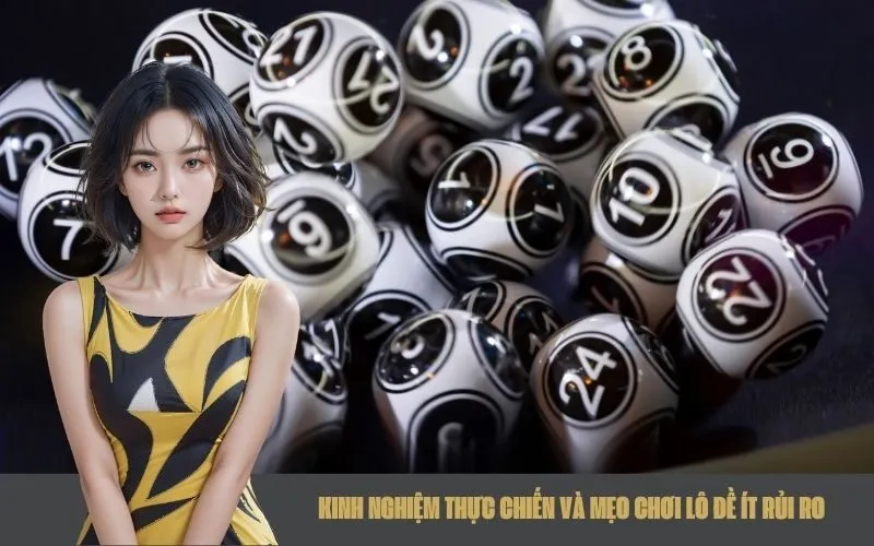Kinh Nghiệm Thực Chiến và Mẹo Chơi Lô Đề Ít Rủi Ro